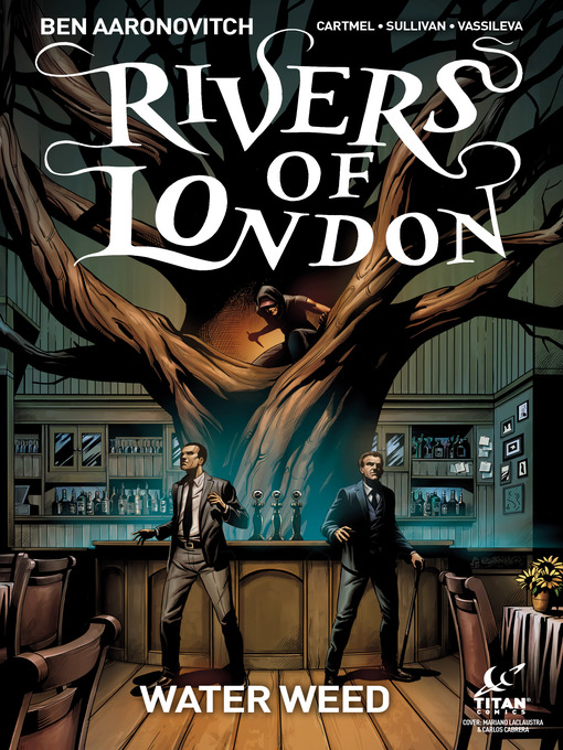 Title details for Rivers of London: Water Weed (2018), Issue 4 by Ben Aaronovitch - Available